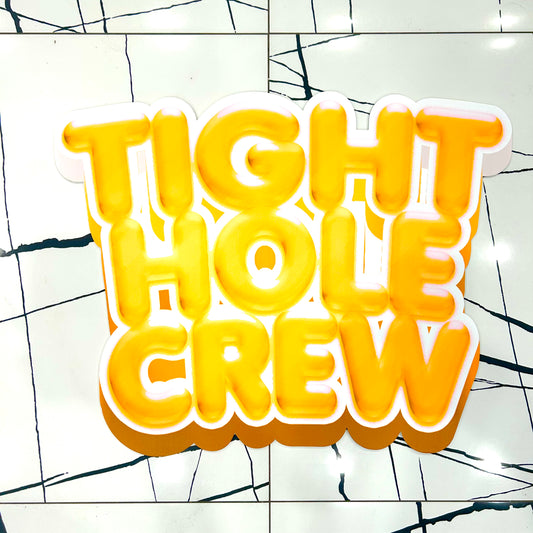 Tight Hole Crew (24"x36")